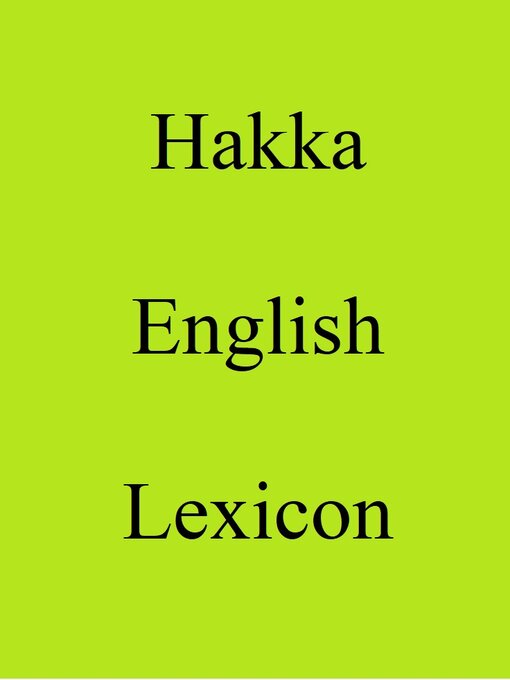 Title details for Hakka English Lexicon by Trebor Hog - Available